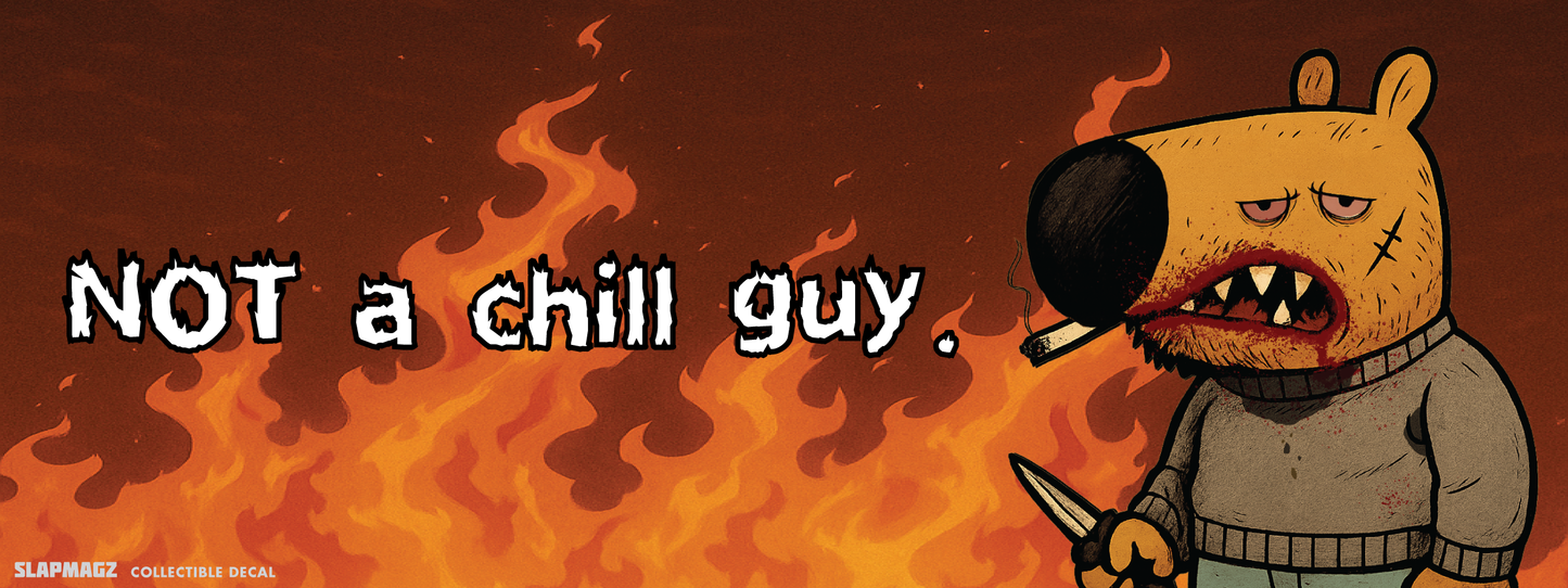 Not Chill Guy Magnet