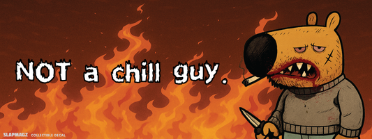 Not Chill Guy Magnet